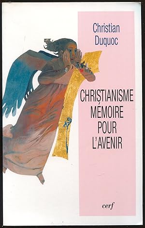 Seller image for Christianisme mmoire pour l'avenir for sale by LibrairieLaLettre2