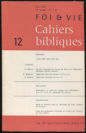 Bild des Verkufers fr Cahiers bibliques n12. Juin 1973, 72e anne, n 3 de Foi et Vie - L'oeuvre de Luc (II) zum Verkauf von LibrairieLaLettre2