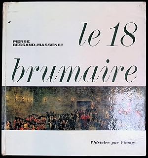 Seller image for Le 18 brumaire for sale by LibrairieLaLettre2