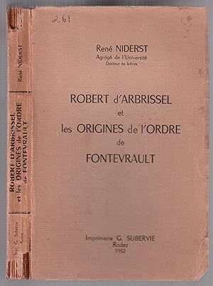 Seller image for Robert d'Arbrissel et les origines de l'ordre de Fontevrault for sale by LibrairieLaLettre2