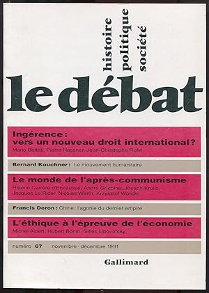 Immagine del venditore per Le dbat numro 67 novembre-dcembre 1991 - Ingrence : vers un nouveau droit international? Le mouvement humanitaire. Le monde de l'aprs-communisme. Chine : l'agonie du dernier empire. L'thique  l'preuve de l'conomie venduto da LibrairieLaLettre2