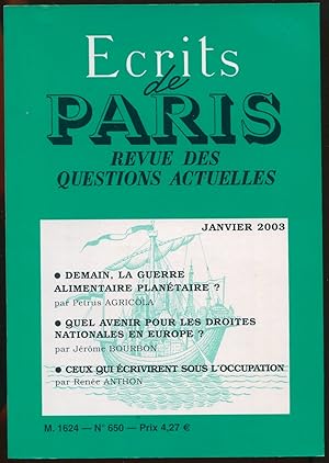 Bild des Verkufers fr Ecrits de Paris. Revue des questions actuelles n650, janvier 2003 - Demain, la guerre alimentaire plantaire ? Quel avenir pour les droites nationales en Europe ? Ceux qui crivirent sous l'occupation zum Verkauf von LibrairieLaLettre2