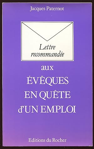 Bild des Verkufers fr Lettre recommande aux vques en qute d'un emploi zum Verkauf von LibrairieLaLettre2