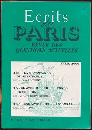 Bild des Verkufers fr Ecrits de Paris. Revue des questions actuelles n620, avril 2000 - Sur la repentance de Jean Paul II. Quel avenir pour les fonds de pension ? Un sens mystrieux : l'odorat zum Verkauf von LibrairieLaLettre2