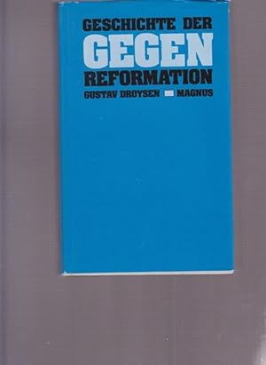 Bild des Verkufers fr Geschichte der Gegenreformation. zum Verkauf von Ant. Abrechnungs- und Forstservice ISHGW