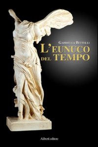 Image du vendeur pour L'eunuco del tempo mis en vente par Libro Co. Italia Srl