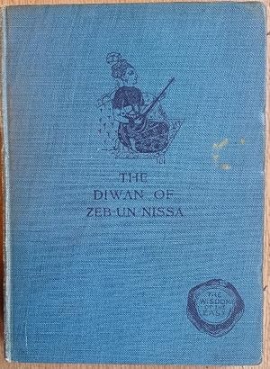 Immagine del venditore per THE DIWAN OF ZEB-UN-NISSA The First Fifty Ghazals venduto da Douglas Books