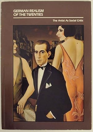 Seller image for German Realism of the Twenties: The Artist as Social Critic for sale by Jeff Hirsch Books, ABAA