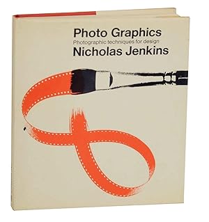 Photo Graphics: Photographic Techniques for Design