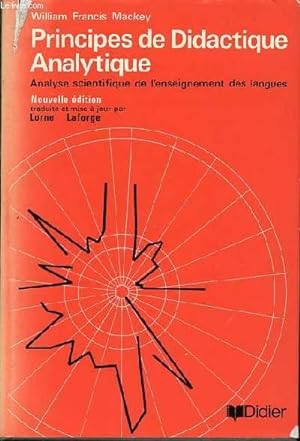 Seller image for PRINCIPES DE DIDACTIQUE ANALYTIQUE - ANALYSE SCIENTIFIQUE DE L'ENSEIGNEMENT DES LANGUES. for sale by Le-Livre