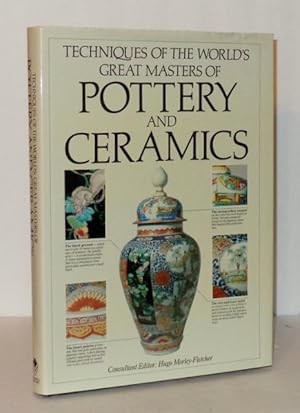 Techniques of the World's Great Masters of Pottery and Ceramics