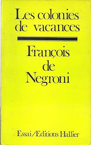 Seller image for Les colonies de vacances: Portrait du coope?rant franc?ais dans le Tiers-Monde for sale by Alplaus Books