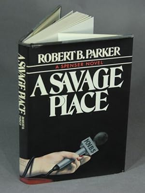 Seller image for A savage place for sale by Rulon-Miller Books (ABAA / ILAB)