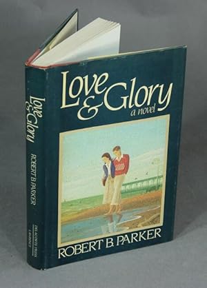 Seller image for Love and glory for sale by Rulon-Miller Books (ABAA / ILAB)