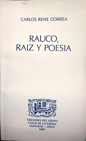 Imagen del vendedor de Rauco, raz y poesa a la venta por Librera Monte Sarmiento