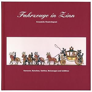 Seller image for Fahrzeuge in Zinn: Eine Kulturgeschichte for sale by Versandantiquariat Nussbaum