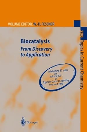 Bild des Verkufers fr Biocatalysis: From Discovery to Application (Topics in Current Chemistry) zum Verkauf von Antiquariat Thomas Haker GmbH & Co. KG