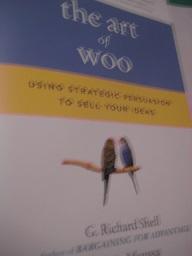 Imagen del vendedor de the art of woo Using Strategic Persuasion to Sell Your Ideas a la venta por Alte Bcherwelt