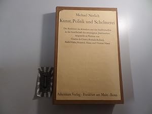 Image du vendeur pour Kunst, Politik und Schelmerei - Die Rckkehr des Knstlers und des Intellektuellen in die Gesellschaft des zwanzigsten Jahrhunderts dargstellt an Werken von Charles de Coster, Romain Rolland, Andr Gide, Heinrich Mann und Thomas Mann. mis en vente par Druckwaren Antiquariat