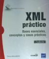 Image du vendeur pour XML prctico Bases esenciales, conceptos y casos prcticos (2 edicin) mis en vente par AG Library