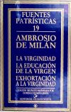 La virginidad ; La educación de la virgen ; Exhortación a la virginidad