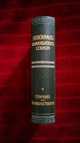 Bild des Verkufers fr Brockhaus' Konversations-Lexikon. Vierzehnte vollstndig neubearbeitete Auflage. Neue Revidierte Jubilums-Ausgabe. Vierter Band. Cespedes - Deutsches Theater. Mit 37 Bildertafeln, darunter 4 Chromotafeln, 22 Karten und Nebenkarten, 196 Textabbildungen, sowie 2 Textbeilagen. zum Verkauf von Klaus Kreitling