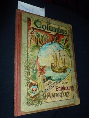 Columbus. Zum 1492 - 400. Jahrestage - 1892 der Entdeckung Amerikas - 12.Oktober 1892 in 14 Bilde...