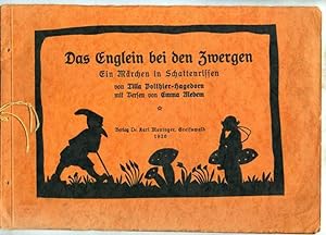 Das Englein bei den Zwergen. Ein Märchen in Schattenrissen von Tilla Polthier-Hagedorn.