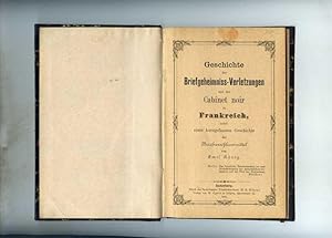 Imagen del vendedor de Geschichte der Briefgeheimniss-Verletzungen und des Cabinet noir in Frankreich, nebst einer kurzgefassten Geschichte der Briefverschlussmitel. a la venta por Klaus Kreitling