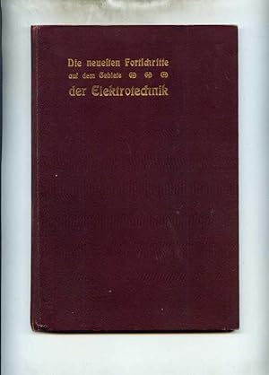 I. Anhang zu Die Elektrizität und ihre Technik. Eine gemeinverständliche Darstellung der physikal...