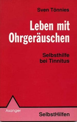 Bild des Verkufers fr Leben mit Ohrgeruschen. Selbsthilfe bei Tinnitus. zum Verkauf von Klaus Kreitling