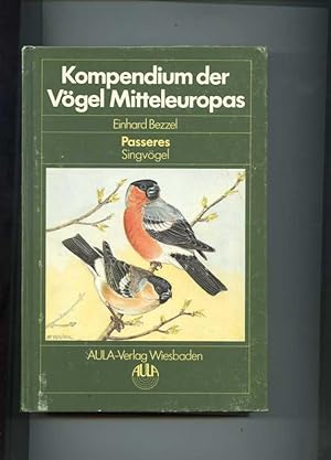 Kompendium der Vögel Mitteleuropas. - Passeres / Singvögel.