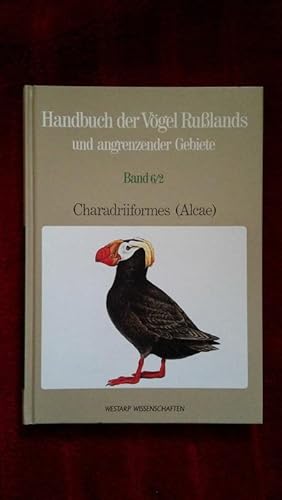 Handbuch der Vögel Rußlands und angrenzender Gebiete. Band 6 / Teil 2 - Charadriiformes / Alcae.