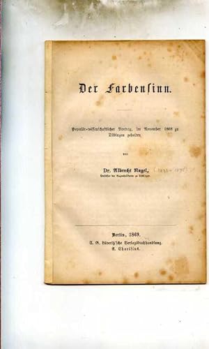 Der Farbensinn. Populär-wissenschaftlicher Vortrag, im November 1868 zu Tübingen gehalten.