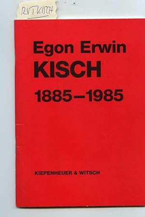 Egon Erwin Kisch 1885 - 1985.