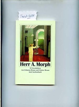 Bild des Verkäufers für Herr A. Morph. 52 Geschichten. zum Verkauf von Klaus Kreitling