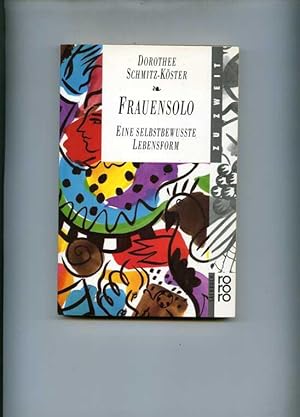 Imagen del vendedor de Frauensolo. Eine selbstbewute Lebensform. a la venta por Klaus Kreitling