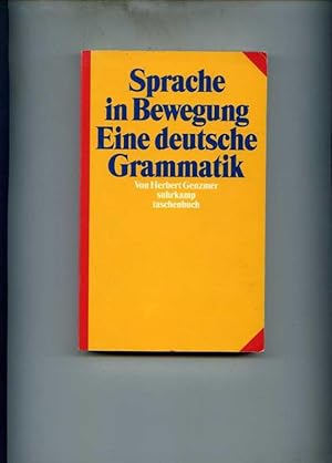 Sprache in Bewegung. Eine deutsche Grammatik.