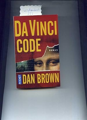 Da Vinci Code. Traduit de l anglais ( Etats- Unis ) par Daniel Roche.