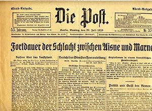 Die Post. Abendausgabe vom Montag, den 22. Juli 1918.