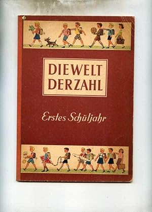 Die Welt der Zahl. Erstes Schuljahr. Ausgabe für Berlin. Bearbeitet von Heinrich Bittner und Frit...
