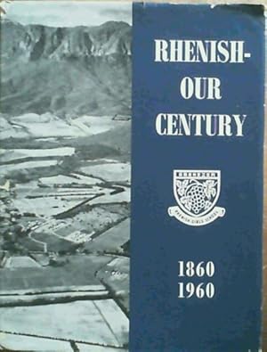 Rhenish - Our Century 1860 - 1960