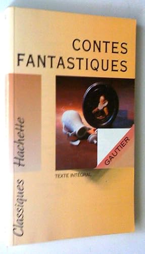 Image du vendeur pour Contes fantastiques, texte intgral; avec Dossier du professeur (2 volumes) mis en vente par Claudine Bouvier
