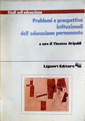 PROBLEMI E PROSPETTIVE ISTITUZIONALI DELL'EDUCAZIONE PERMANENTE