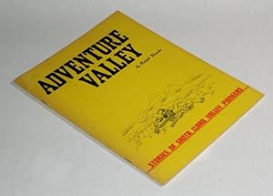 Seller image for Adventure Valley Pioneer adventures in the Santa Clara Valley for sale by Pacific Rim Used Books  LLC