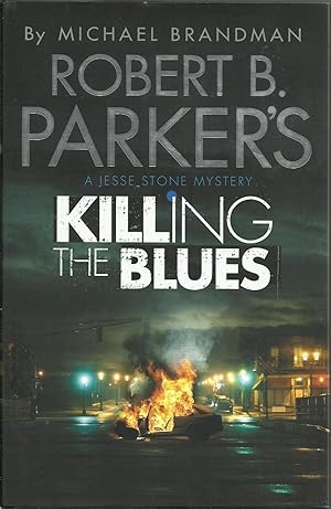 Image du vendeur pour Robert B. Parker's Killing the Blues mis en vente par Chaucer Head Bookshop, Stratford on Avon