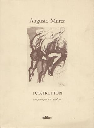 Immagine del venditore per Augusto Murer. I costruttori venduto da Studio Bibliografico Marini