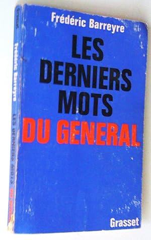 Les derniers mots du général