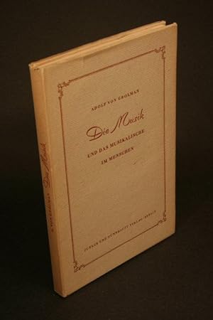 Seller image for Die Musik und das musikalische im Menschen, drei Vortrge gehalten in Kalrsruhe im Januar 1940. for sale by Steven Wolfe Books