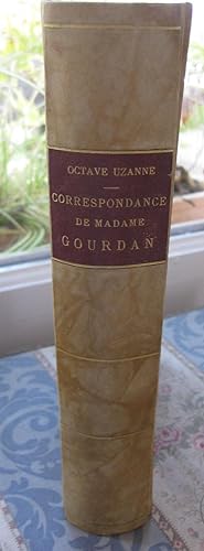 Correspondance de Madame Gourdan dites la Petite Comtesse